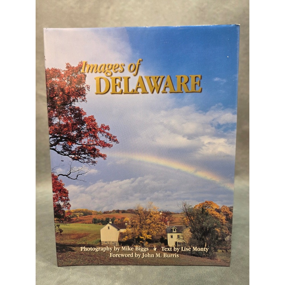 Images of Delaware Photography Book Mike Biggs Lise Monty Hardcover 1st Edition